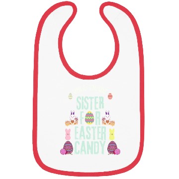 Discover Will Trade Sister For Easter Candy Bibs