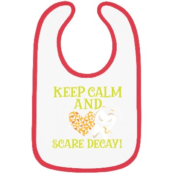 Discover Keep Calm and Scare Decay! Bibs