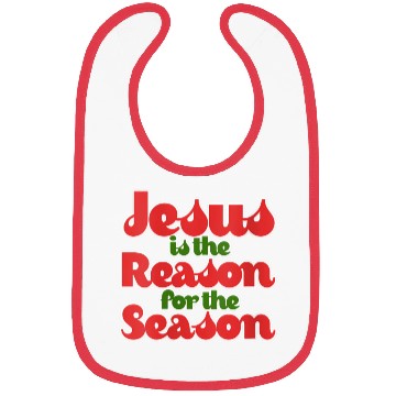 Discover Jesus Is The Reason For The Season For Bibs