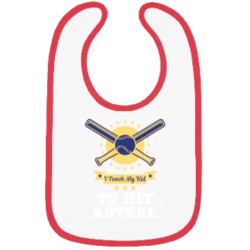 Discover I Teach My Kid To Hit And Steal Funny Baseball Mom Bibs