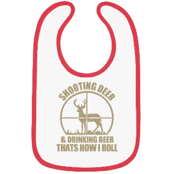 Discover Funny Hunting Shooting Deer And Drinking Beer Bibs