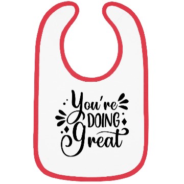 Discover You re Doing Great Positive Typography Bibs