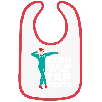 Discover Step By Step To The Tap Beats Tap Dance Tap Dancer Bibs