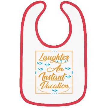Discover Laughter Is An Instant Vacation Typography Design Bibs