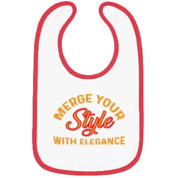 Discover Merge Your Style With Elegance Typography Design Bibs