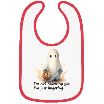Discover Funny I'm Not Haunting You, I'm Just Lingering Bibs