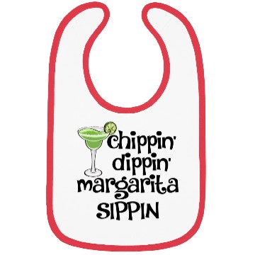 Discover Chippin Dippin Margarita Sippin Bibs