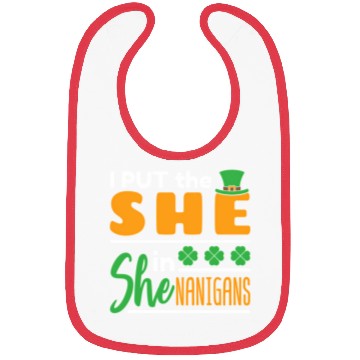 Discover I Put The She In Shenanigans St Patrick'S Day Bibs