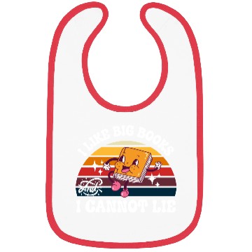 Discover I Like Big Books And I Cannot Lie Bibs