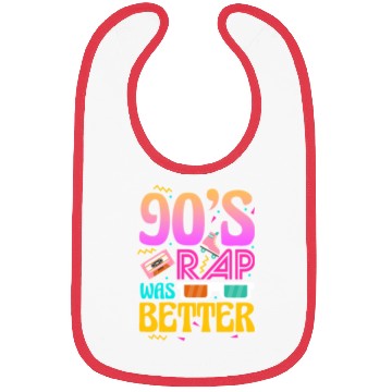 Discover 90's Rap Was Better Bibs