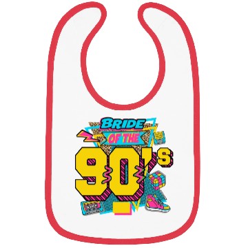 Discover bride of the 90s Bibs