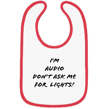 Discover I'm Audio don't ask me for lights! Bibs