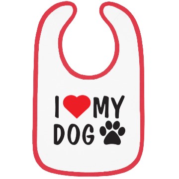 Discover I love my dog . Bibs
