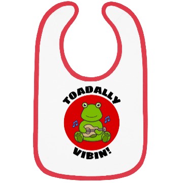 Discover Toadally Vibin Toad Pun Bibs