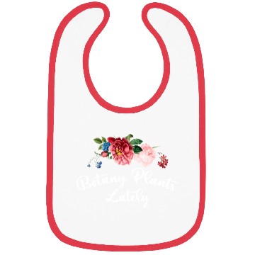 Discover Botany Plants Lately Bibs Flowers