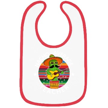 Discover Nacho Average Teacher Cinco The Mayo Teacher Bibs