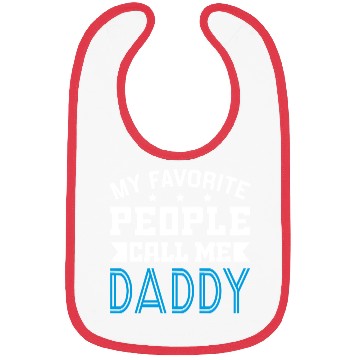 Discover My Favorite People Call Me Daddy Bibs