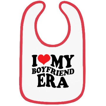 Discover I Love My Boyfriend Era Bibs