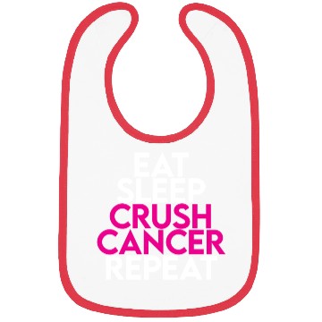 Discover Eat Sleep Crush Cancer Repeat Bibs