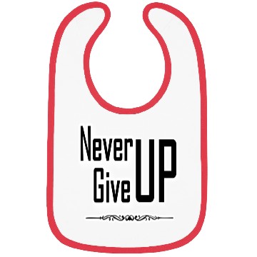 Discover "Never Give Up", a motivational design Bibs