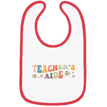 Discover Groovy Teacher's Aide Teacher Assistant Bibs