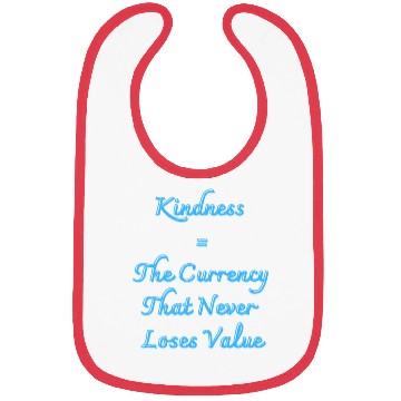 Discover Kindness The Currency That Never Loses Value Bibs