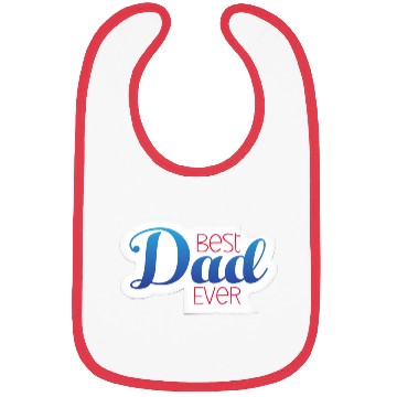 Discover Best dad ever Bibs