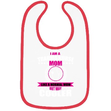 Discover Funny Trauma Nurse Mom Bibs