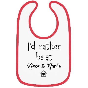 Discover I'd Rather Be at Nana and Nani's House Cute Bibs