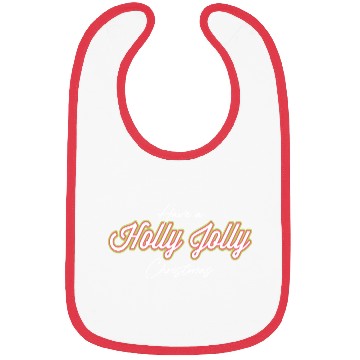 Discover Have A Holly Jolly Christmas Christmas Bibs
