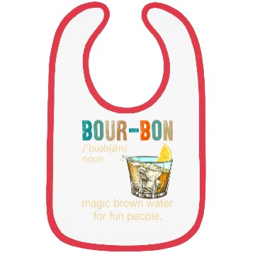 Discover Bourbon Magic Brown Water For Fun People Bibs