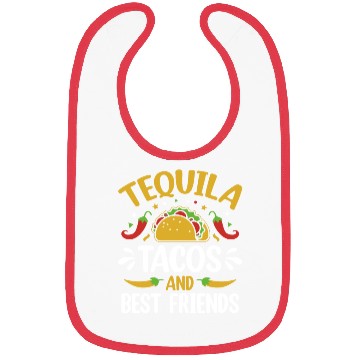 Discover tequila tacos and best friends Bibs