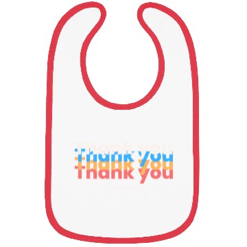 Discover Thank You For Everything Bibs