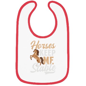 Discover Horse Lover Horses Keep Me Stable Bibs