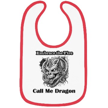 Discover Embrace the Fire, Call Me Dragon Bibs