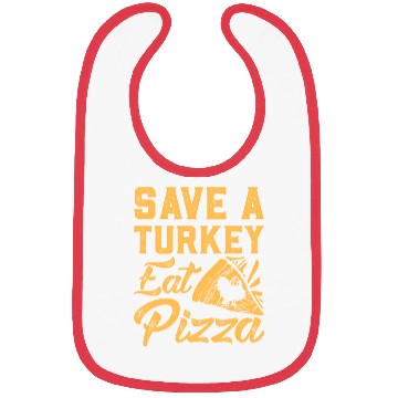 Discover Save A Turkey Eat Pizza Bibs