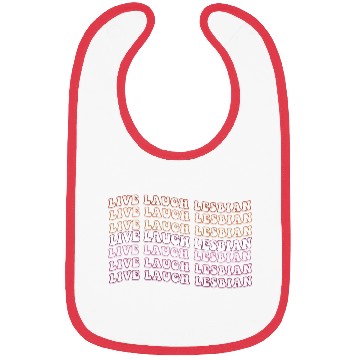 Discover Live Laugh Lesbian Pride Bibs