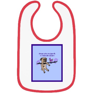 Discover Always Make New Friends No Matter The Situation Bibs