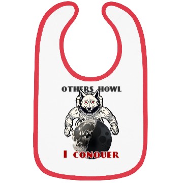 Discover Wolf Conquering the Moon - Other Howl... I Conquer Bibs