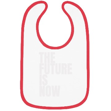 Discover "The Future Is Now" by ART1SAN Bibs