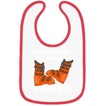 Discover School Is Important But Skiing Is Importanter Bibs