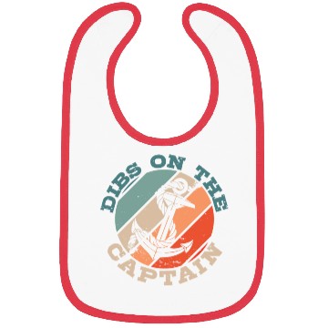 Discover Dibs On The Captain Funny Captain Wife Captain Bibs