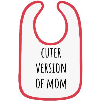Discover Cuter Version Of Mom Cute Newborn Bibs