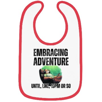 Discover Embracing Adventure until 10pm Bibs