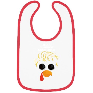 Discover Make Thanksgiving Great Again Holiday Turkey 2024 Bibs