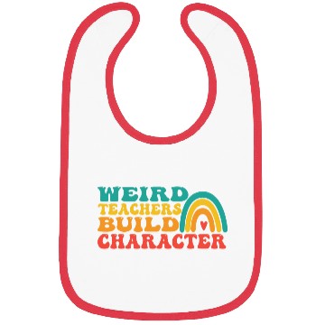 Discover groovy Weird Build Character teacher appreciation Bibs