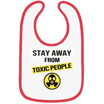 Discover Stay Away From Toxic People Bibs