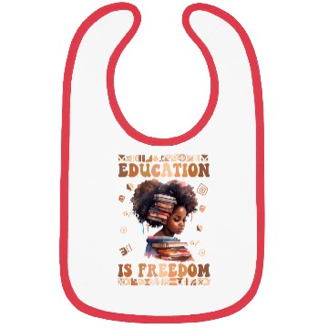Discover Education Is Freedom Teacher Women Black History Bibs