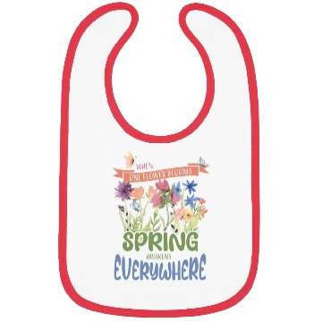 Discover When one flower blooms, spring awakens everywhere Bibs
