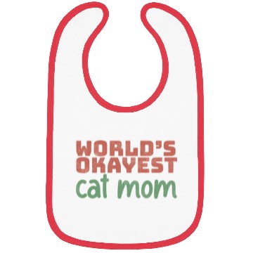 Discover World s Okayest Cat Mom Bibs